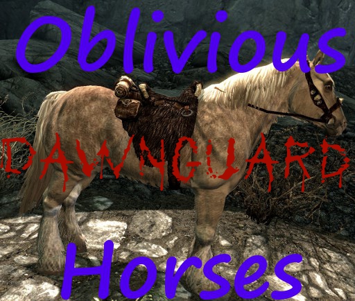 Oblivious Horses - Dawnguard Ready