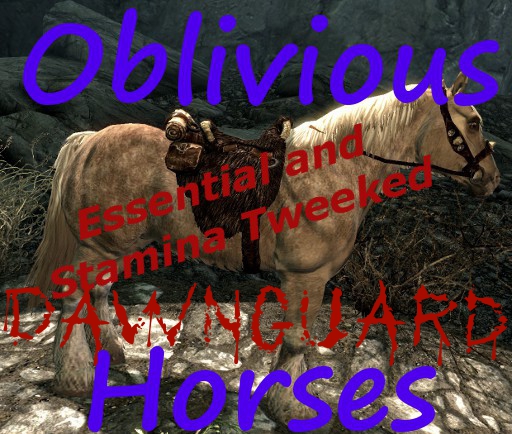Oblivious Horses - Ess & Stam - Dawnguard Ready