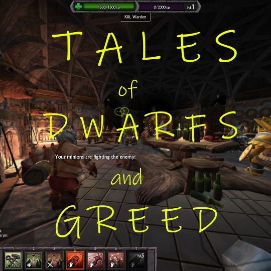 Tales of dwarfs and greed