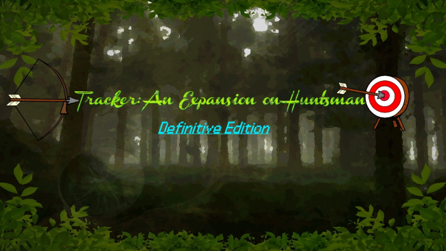Tracker- An Expansion on Huntsman: DEFINITIVE EDITION
