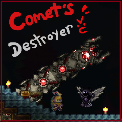 Comet's Destroyer