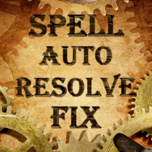 Spell Auto-Resolve Fix