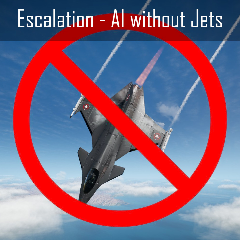 Escalation - AI without Jets