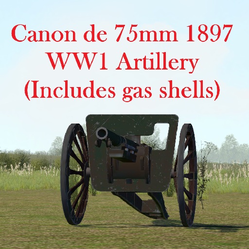 WW1 French Canon de 75mm 1897 (Gas/Airburst/HE shells)