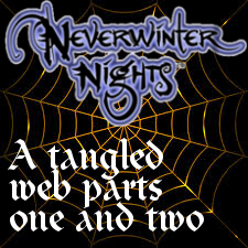 A Tangled Web Part 1 and 2