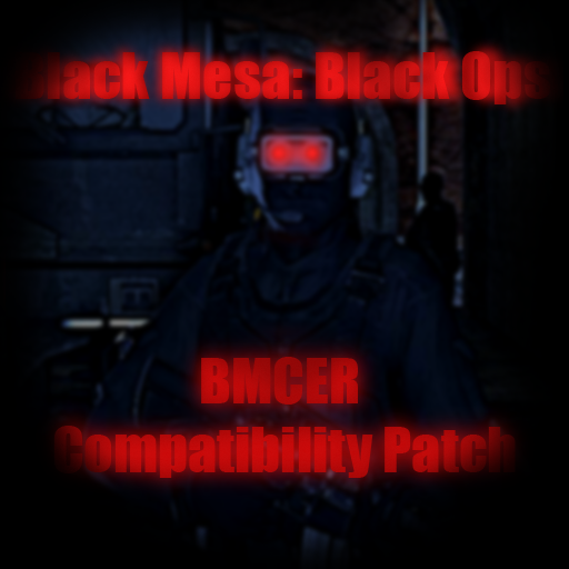 BM:BO - BMCER Compatibility Patch