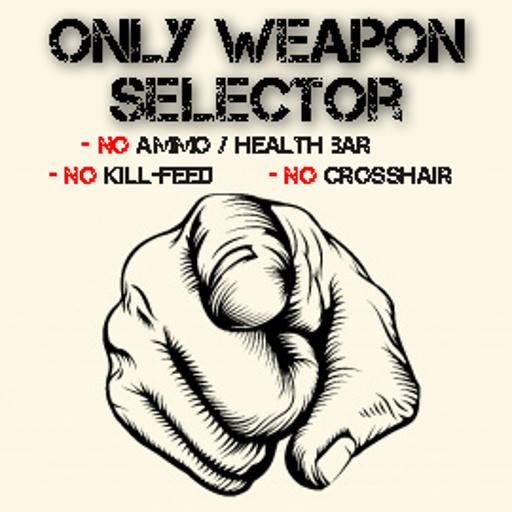Only Weapon Selector