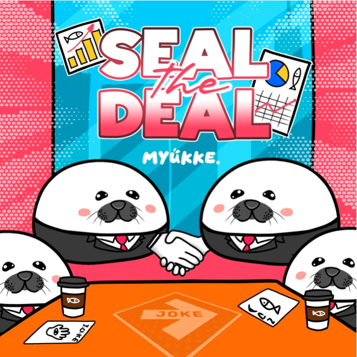 Seal The Deal - MYUKKE.