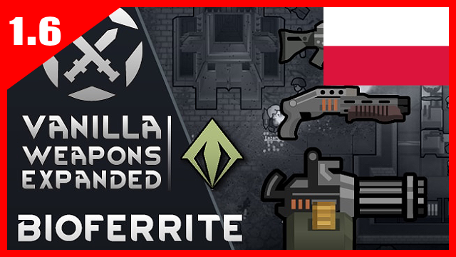[Sub_Mod] Vanilla Weapons Expanded - Bioferrite [PL] mod preview for RimWorld