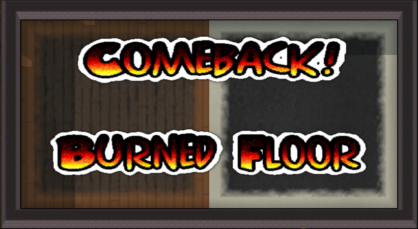 Comeback! Burned Floor