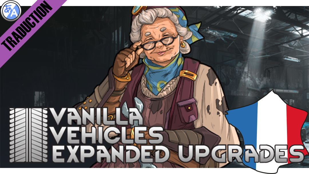 Vanilla Vehicles Expanded - Upgrades [Fr]