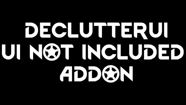 DeclutterUI UI Not Inlcuded Addon