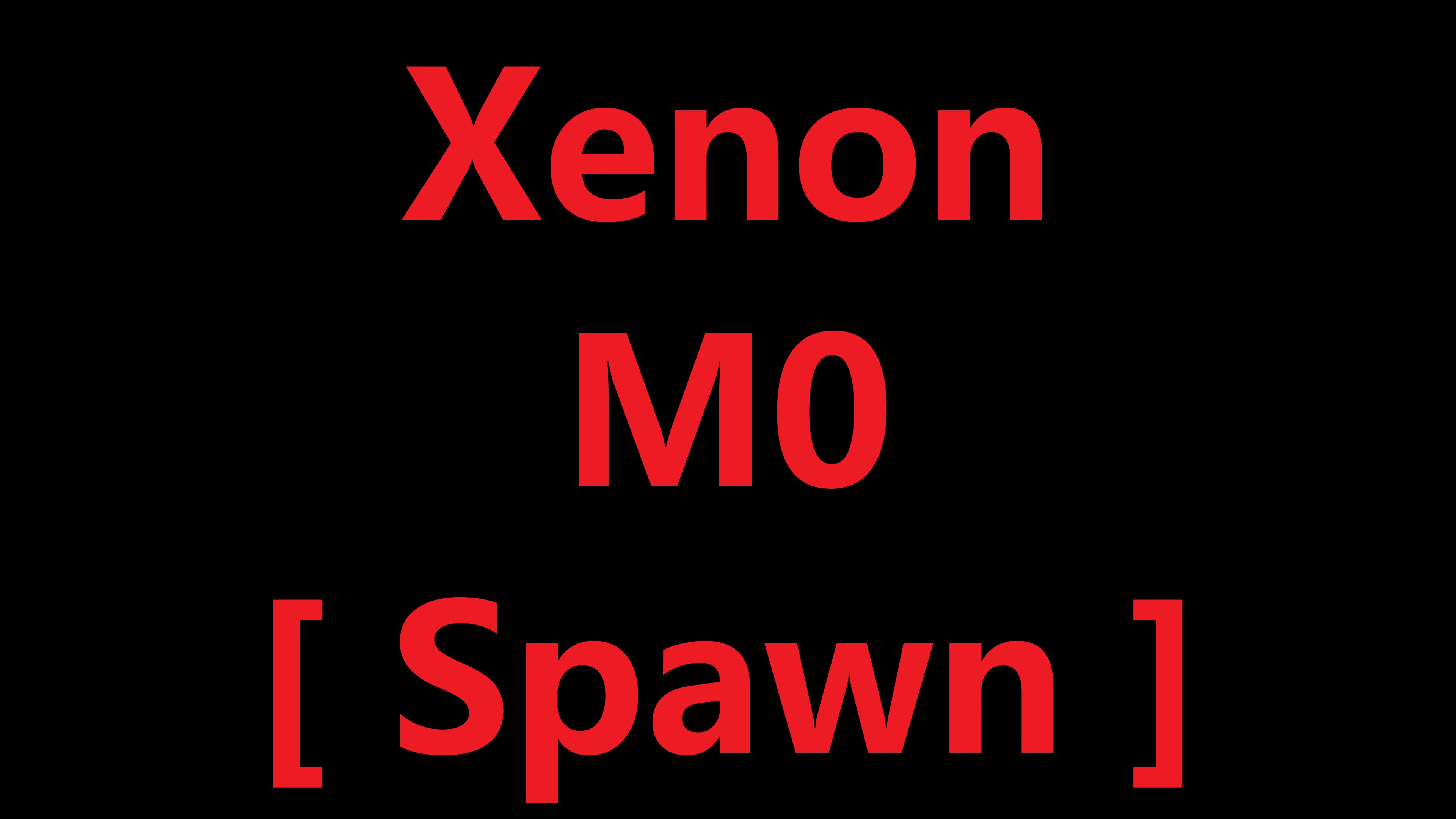 Xenon M0 (Spawn)