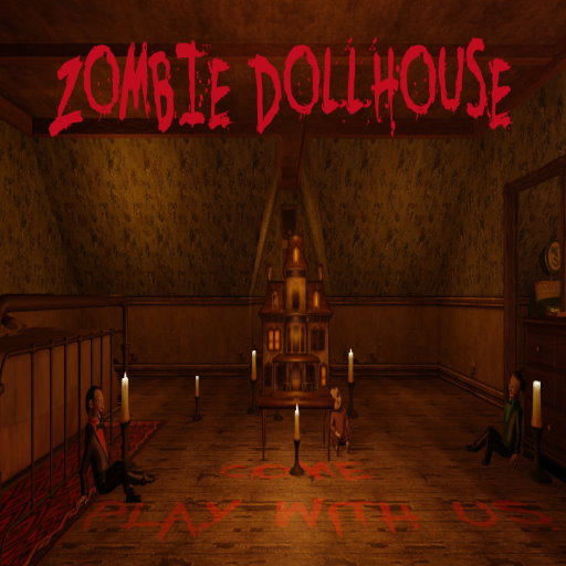 Zombie Dollhouse