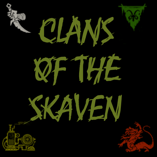 Clans of the Skaven: Skaven Subfactions [Big update for 6.3]