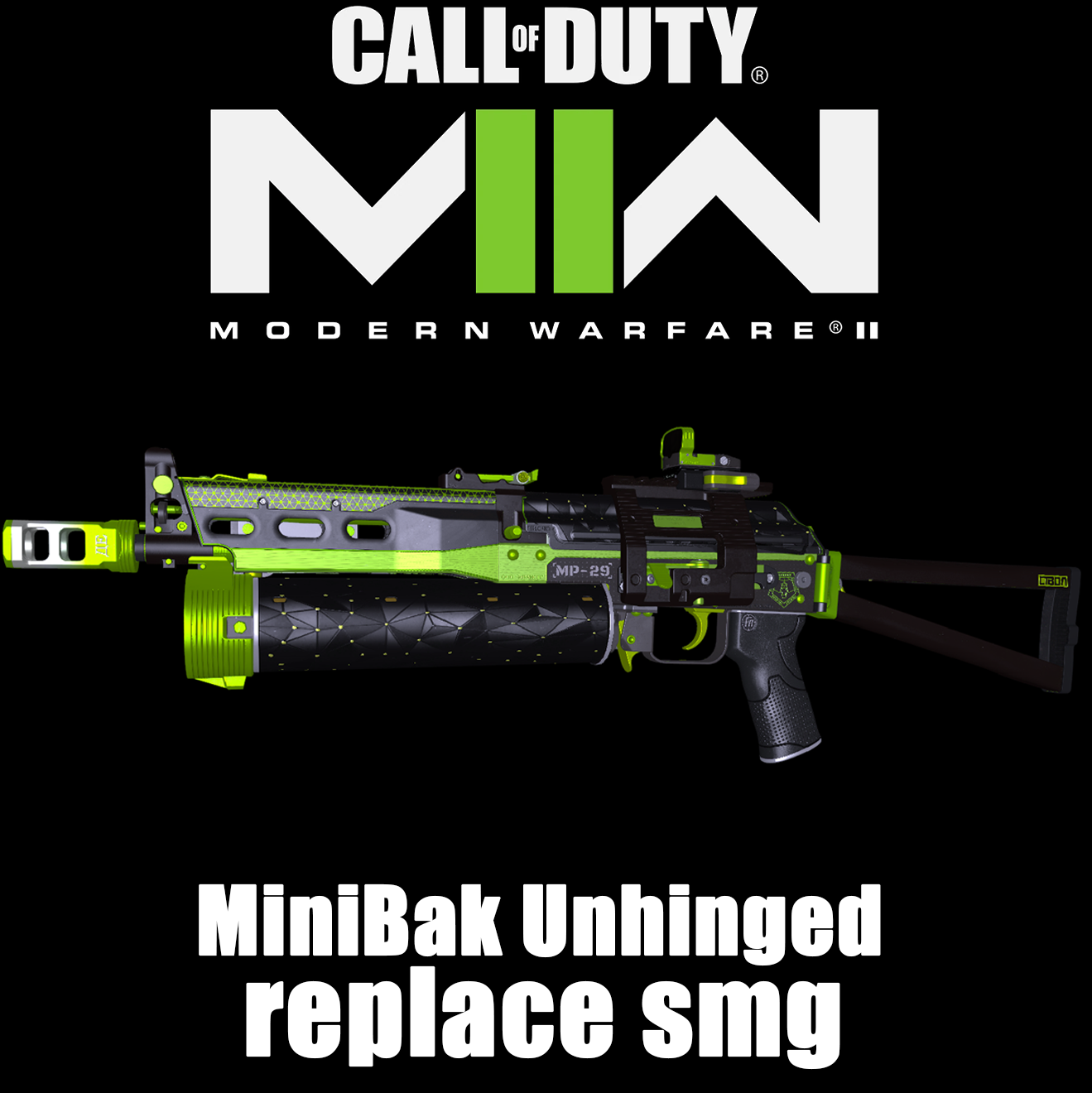 COD:MW22 Minibak Unhinged replace smg
