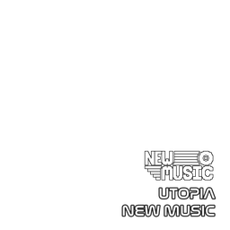 UTOPIA NEW MUSIC preview