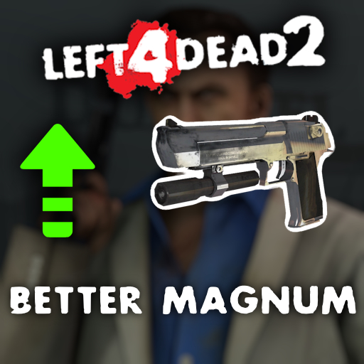 Better Magnum – Left 4 Dead 2 Mod