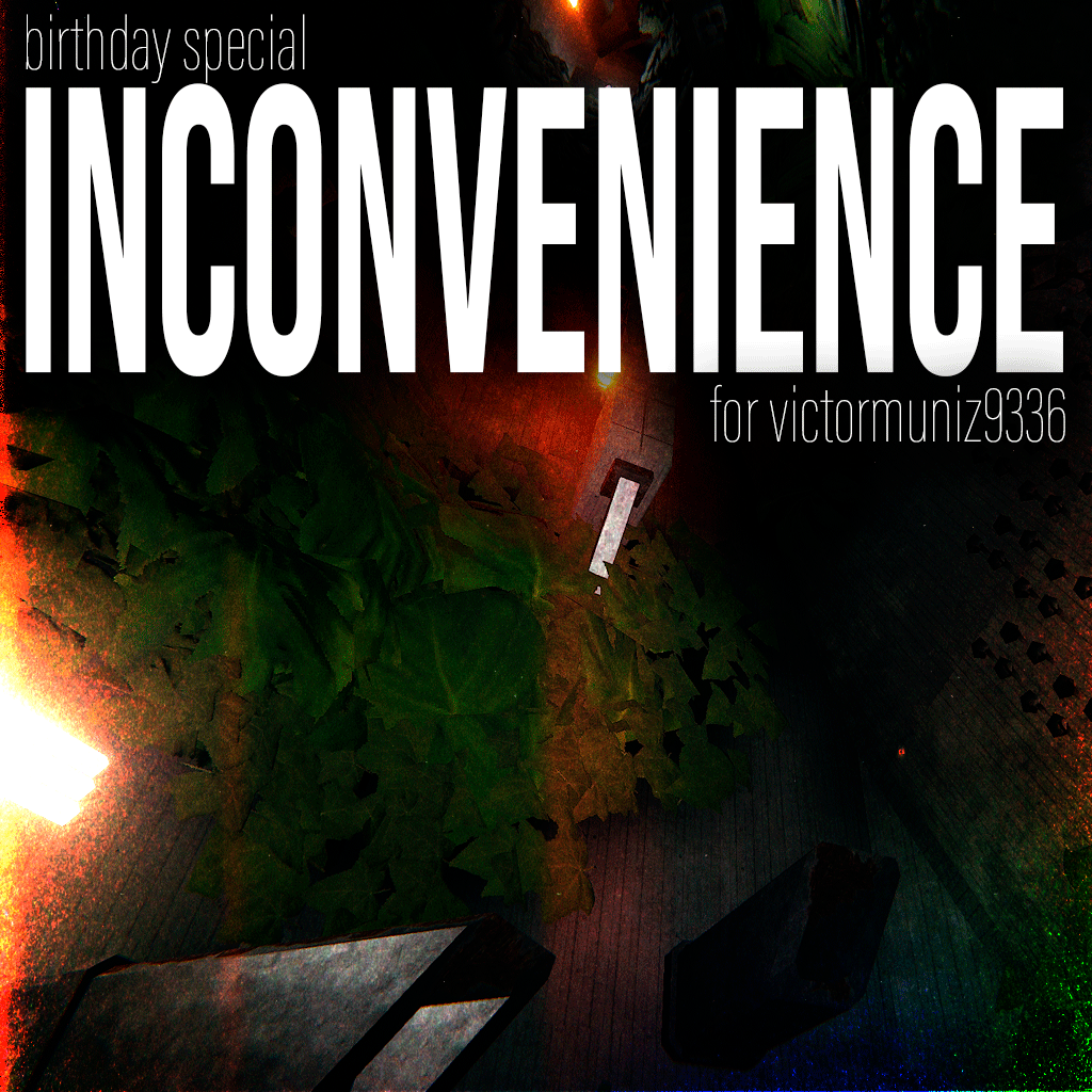 INCONVENIENCE (ts so ahh)