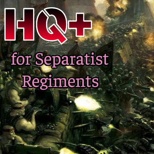 HQ+Core Unit for Separatist Regiments Faction