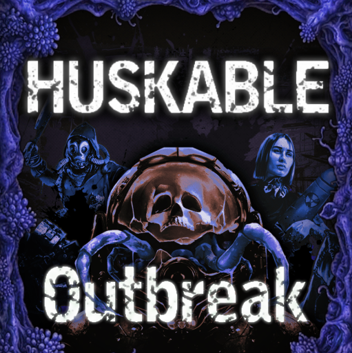 Huskable - Outbreak