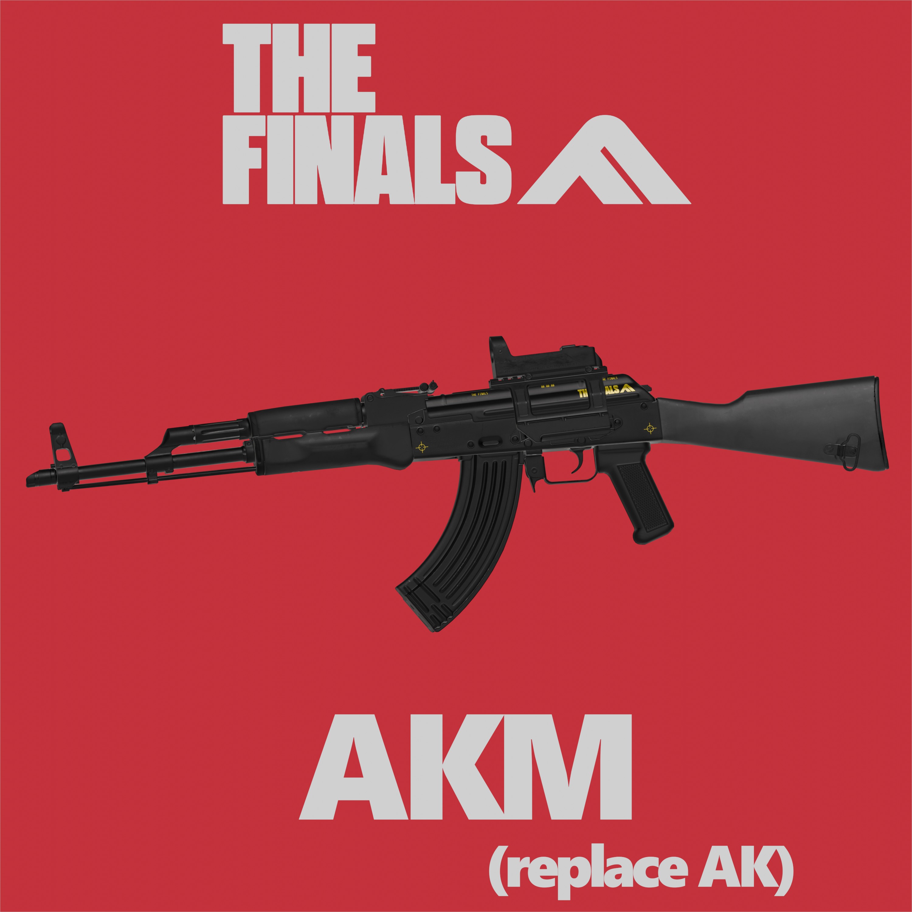 The Finals AKM（AK47)
