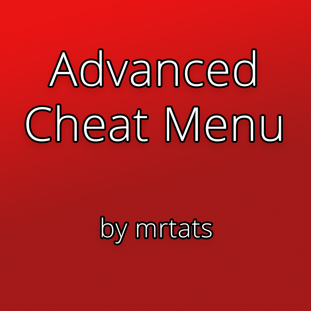 Advanced Cheat Menu REUPLOADED