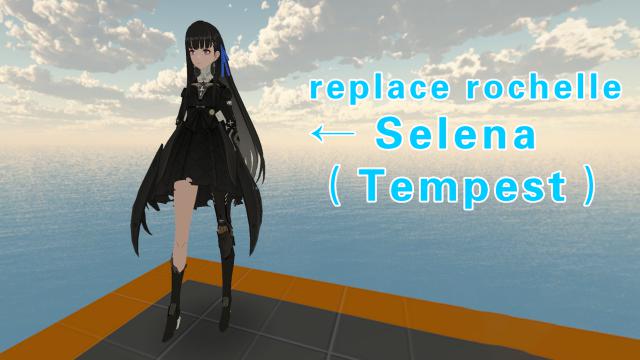 Punishing: Gray Raven Selena-Tempest（战双帕弥什 赛琳娜-岚音）replace rochelle