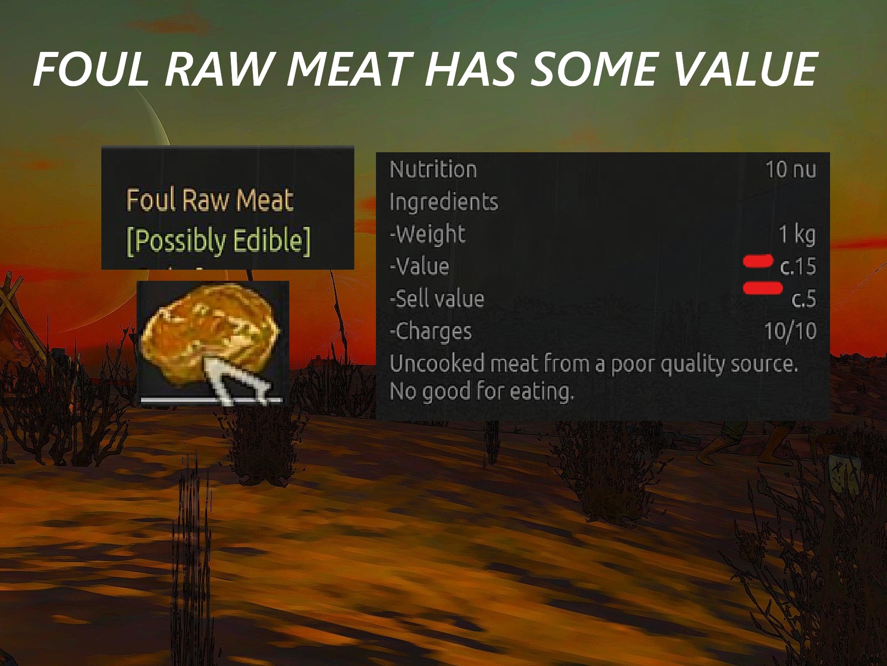 Foul Raw Meat Has Value