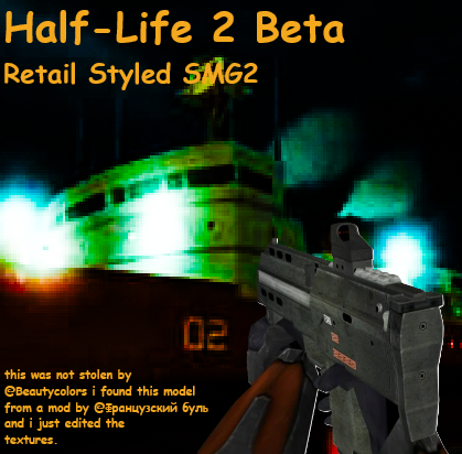 Half-Life 2 Beta Retail Styled SMG2 [SMG1 REPLACEMENT]