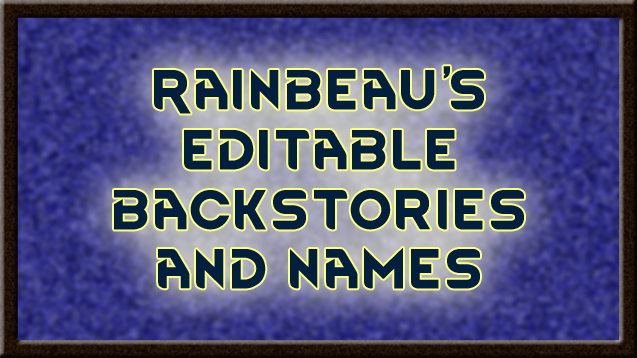 [RF] Editable Backstories and Names [b19]