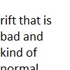 rift that is bad and kind of normal