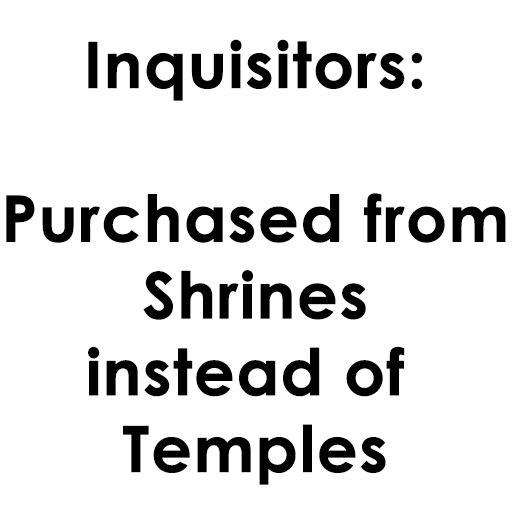 [DEPRECATED] Inquisitors: Purchased from Shrines
