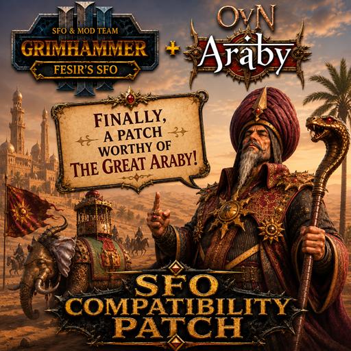 OvN Lost Factions: Araby - SFO Compatibility Patch