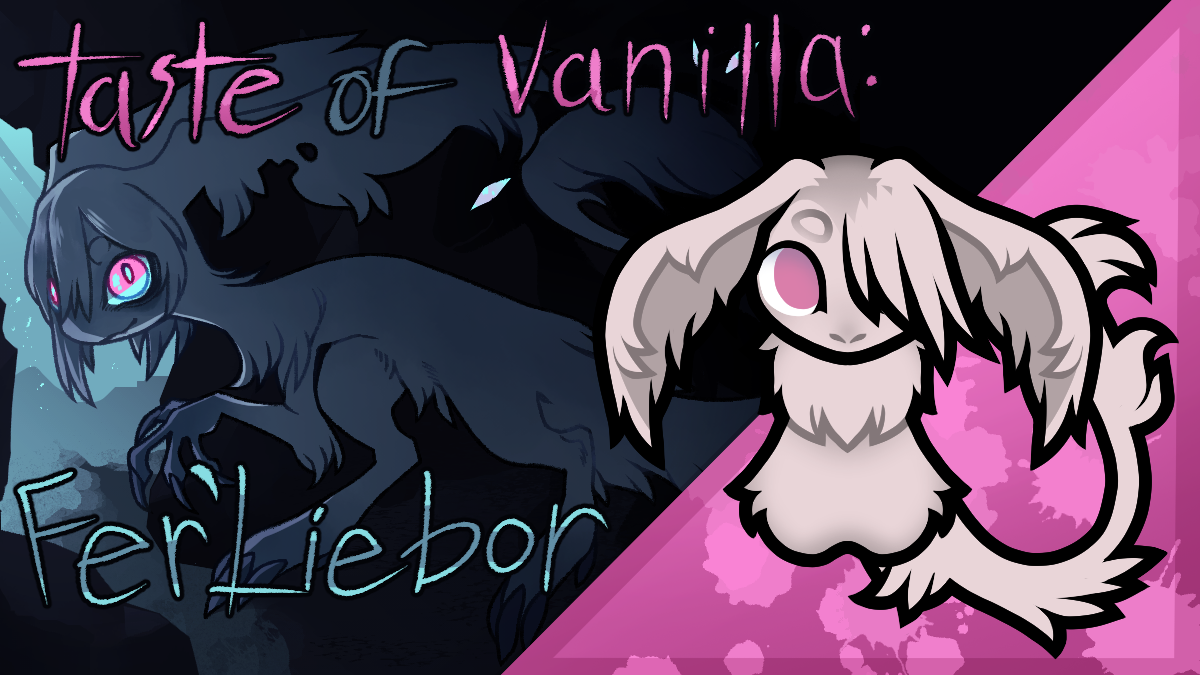 [AB] Taste of Vanilla: Fer'Liebor