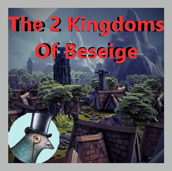 The 2 Kingdoms Of Besige