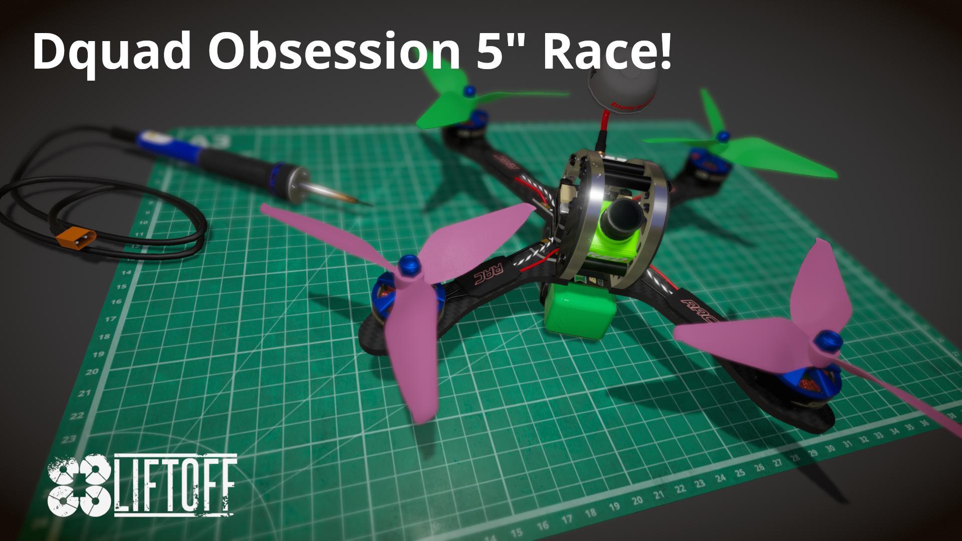 Dquad Obsession 5" Race!