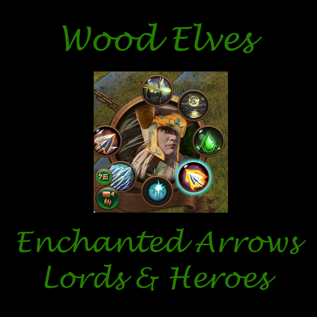 [7.0]Wood Elves Enchanted Arrows for Lords and Heroes