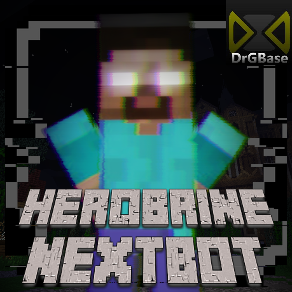 [DRGBASE] Herobrine Nextbot
