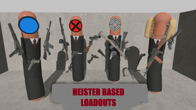 Heister Based Loadouts