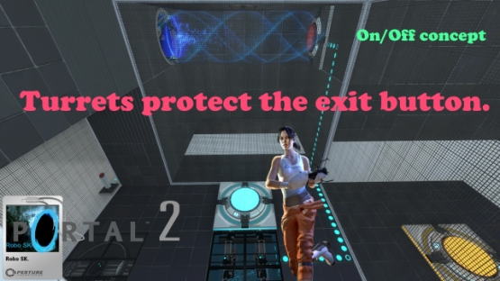 Turrets protect the exit button.
