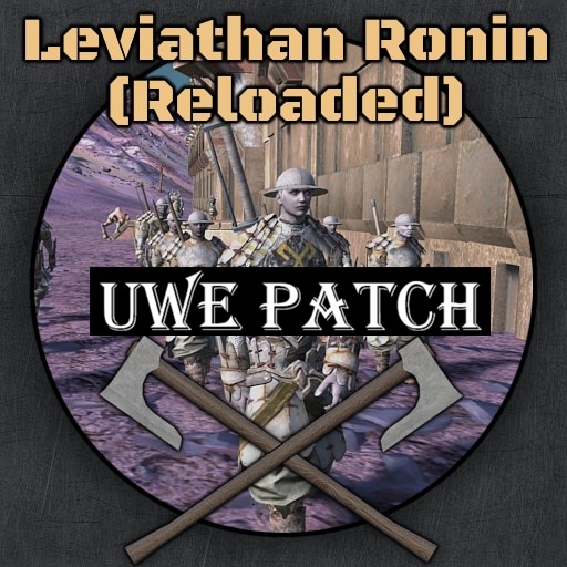 UWE - Leviathan Ronin (Reloaded) Patch
