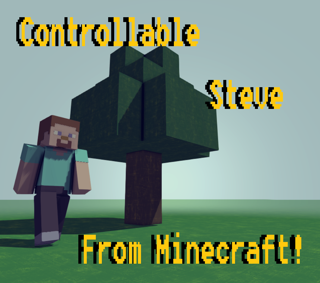 Controllable Steve