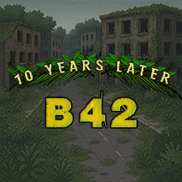 [B42MP] 10 Years Later – Project Zomboid Mod