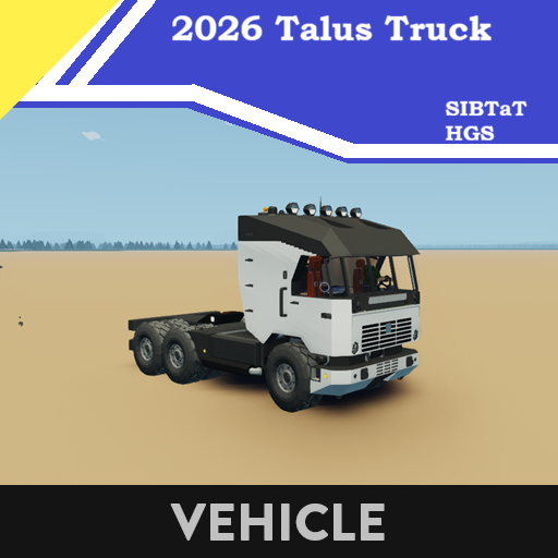 2026 Talus Semi Truck (Glacier Automotive) (SIBTaT/HGS)