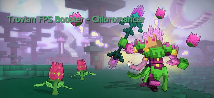 Trovian FPS Booster - Chloromancer