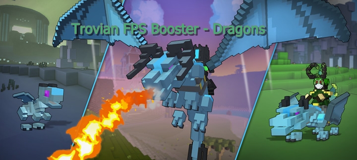 Trovian FPS Booster - Dragons