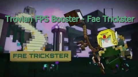 Trovian FPS Booster - Fae Trickster