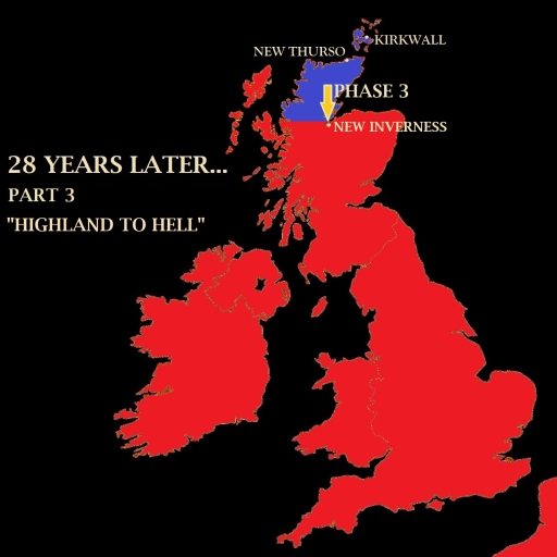 28 Years Later - Phase 03 (Highland to Hell)