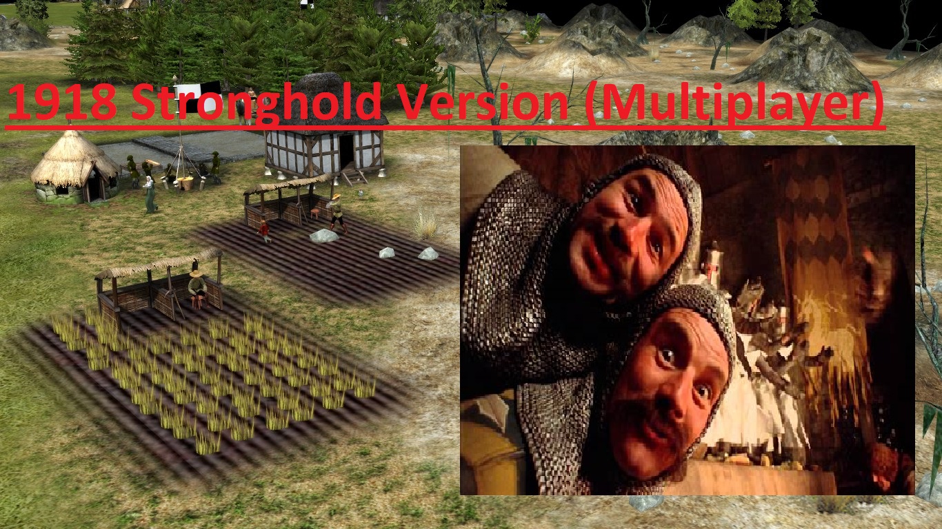 1918 Stronghold Version (Multiplayer)